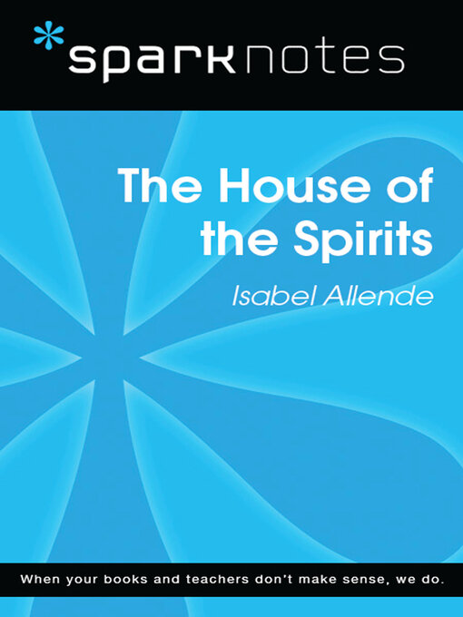 Title details for The House of the Spirits (SparkNotes Literature Guide) by SparkNotes - Available